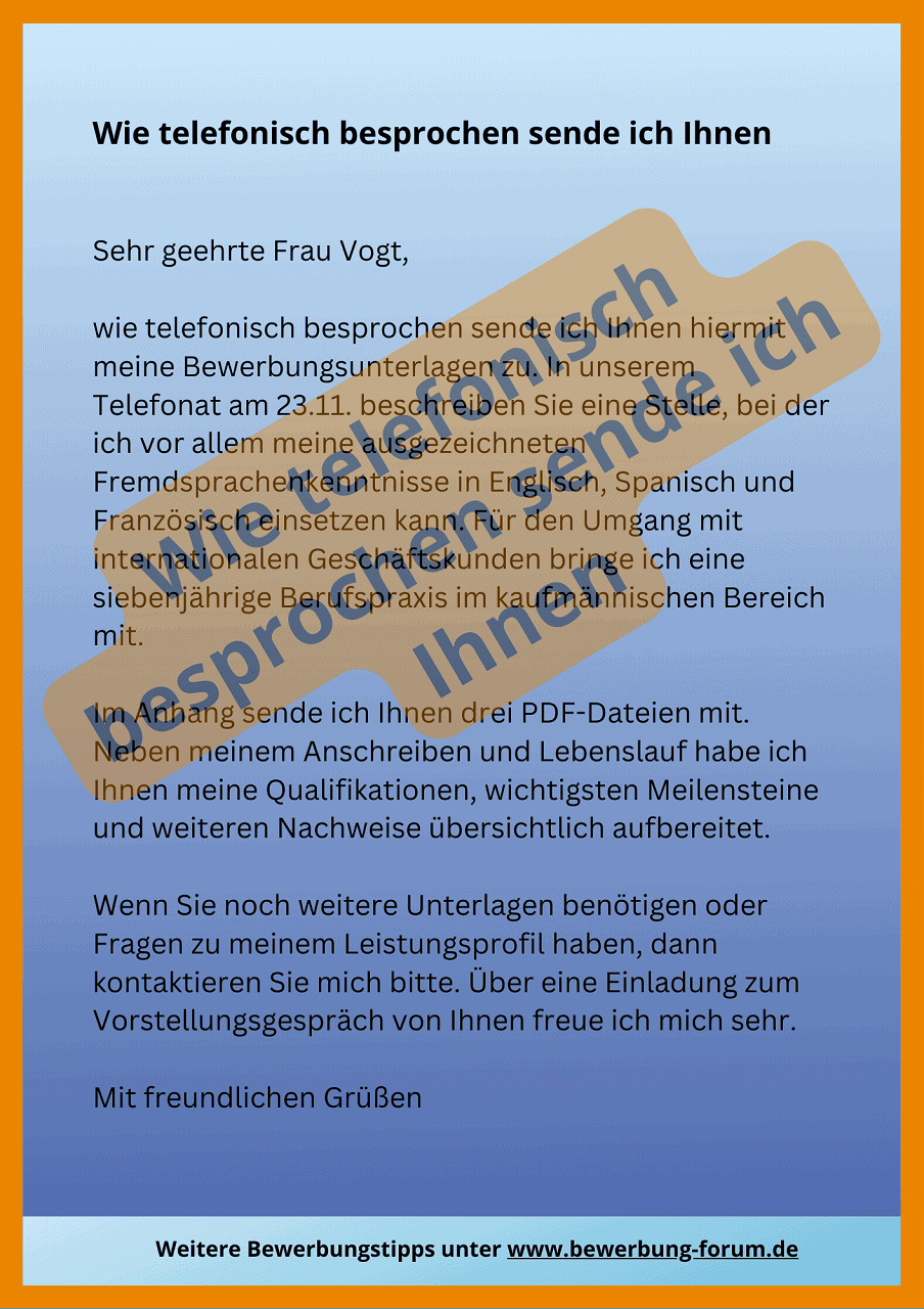 Wie telefonisch besprochen sende ich Ihnen meine Unterlagen